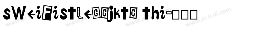 sweifistlegcjktc thi字体转换